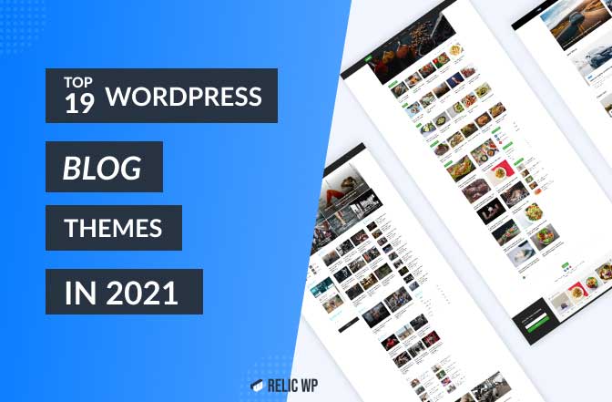 Top 19 WordPress blog themes of 2021